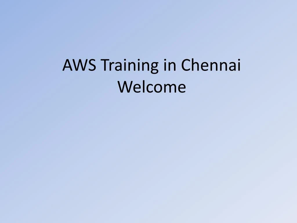 aws training in chennai welcome