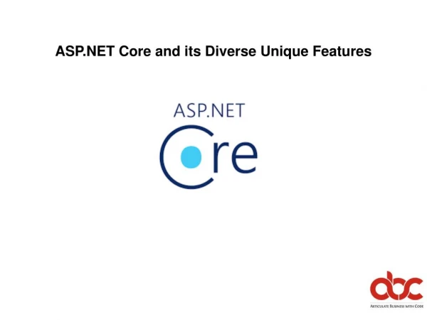 ASP.NET Core and its Diverse Unique Features