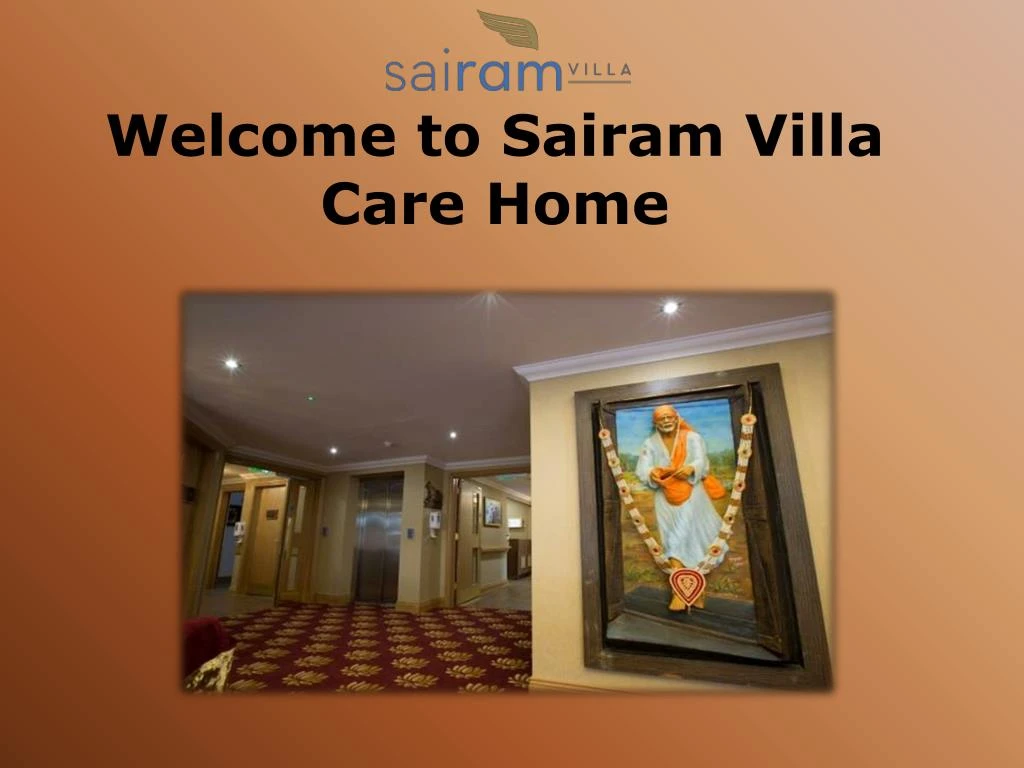 welcome to sairam villa care home