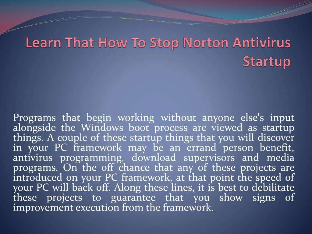 learn that how to stop norton antivirus startup