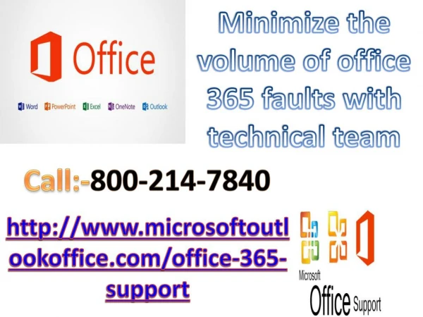 Minimize the volume of office 365 faults with technical team