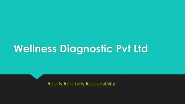 Wellness diagnostic pvt ltd