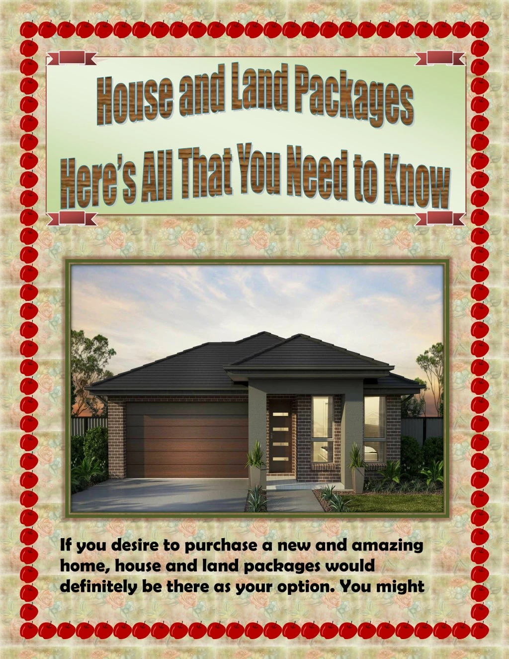 if you desire to purchase a new and amazing home