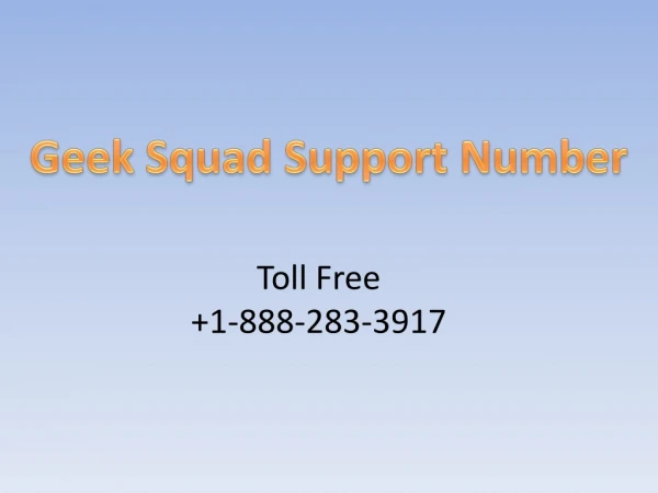 Geek Squad Support Number 1-888-283-3917