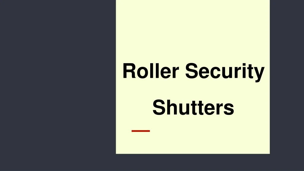 roller security shutters