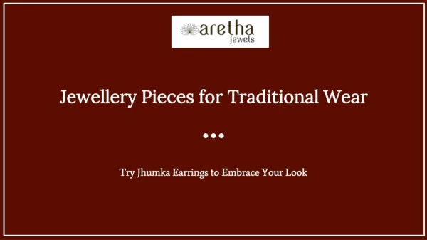 Canâ€™t Decide a Jewellery Piece for Traditional Wear? Try Jhumka Earrings to Embrace Your Look