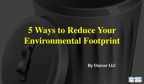 5 Ways to Reduce Your Environmental Footprint
