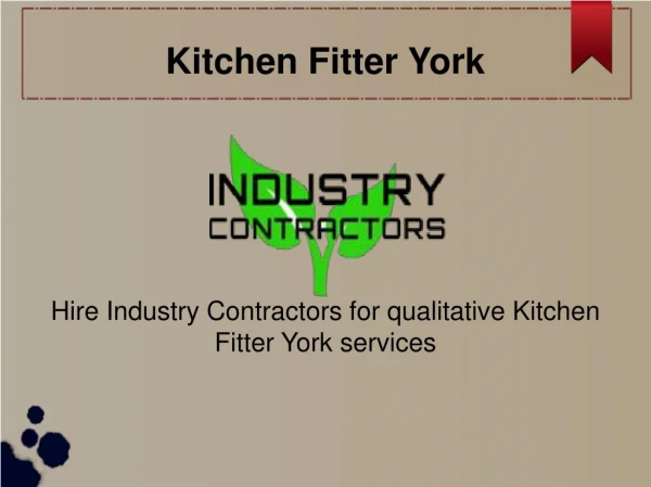 Kitchen Fitter in York