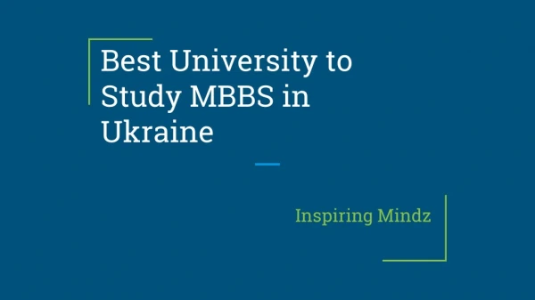 Best Place to Study MBBS in Ukraine - Inspiring Mindz
