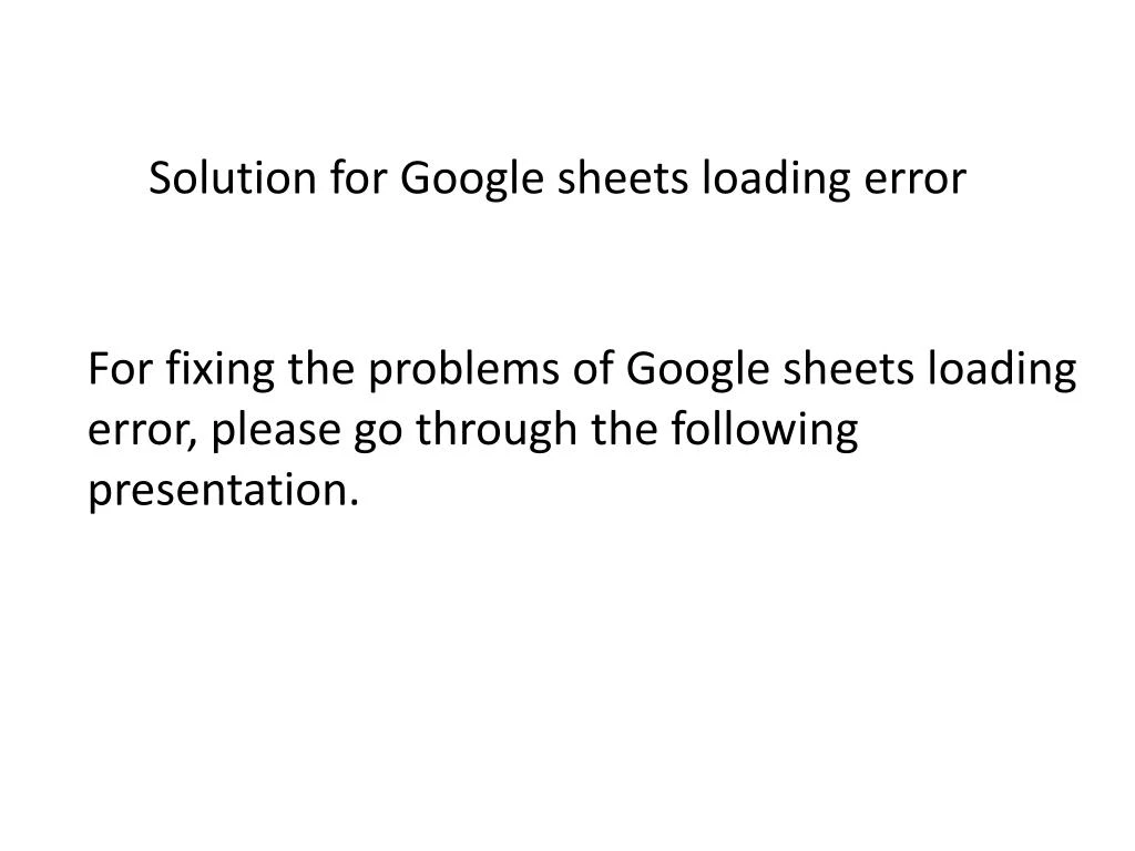 solution for google sheets loading error