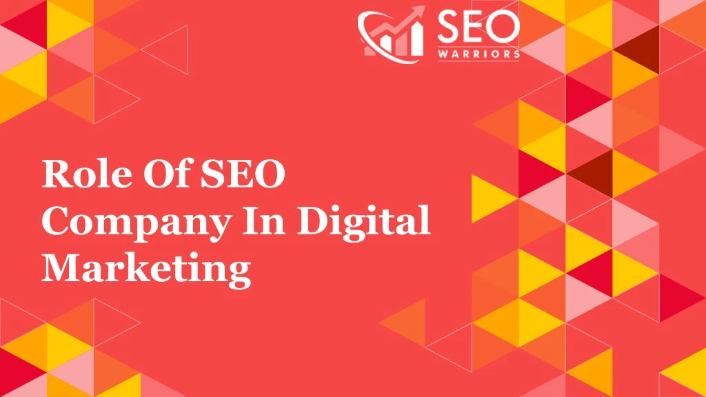 role of seo company in digital marketing