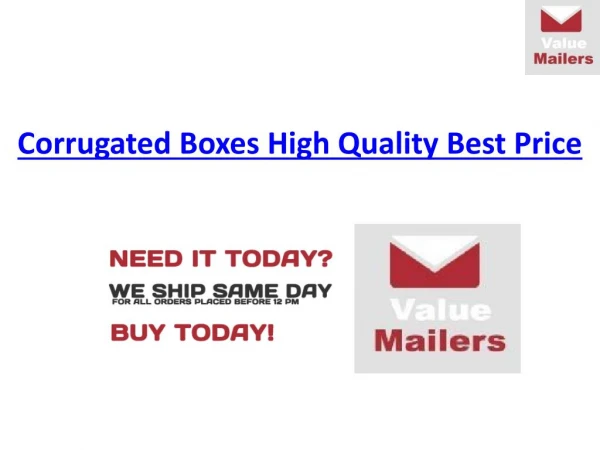 Corrugated boxes high quality best price at ValueMailers