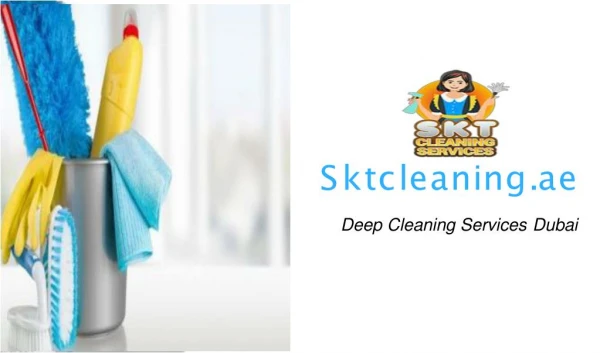 Deep Cleaning Services Dubai | SKT Cleaning