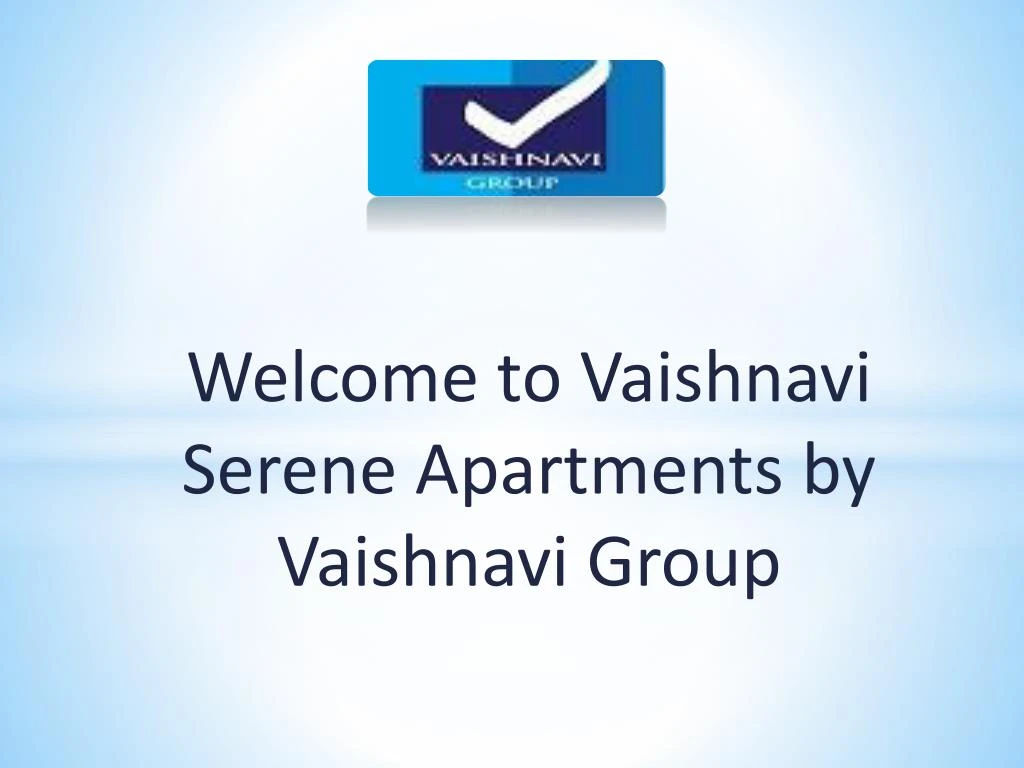 welcome to vaishnavi serene apartments by vaishnavi group