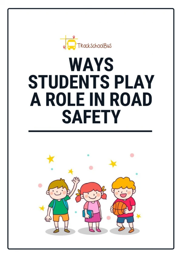 Ways Students Play a Role in Road Safety