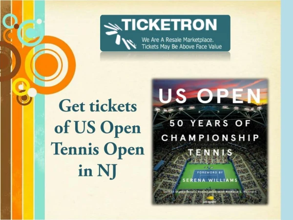 Get tickets of US Open Tennis Open in NJ: