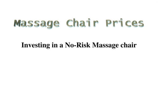 Investing in a No-Risk Massage chair