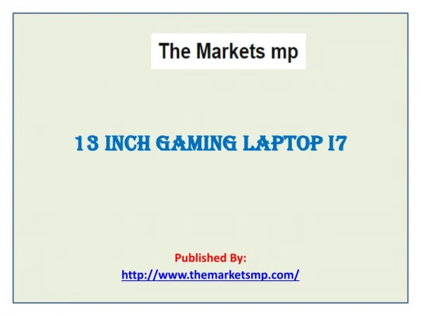 13 Inch Gaming Laptop i7