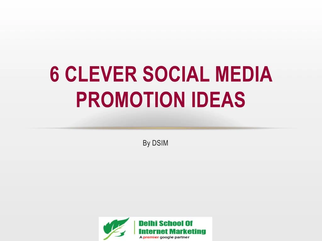 6 clever social media promotion ideas