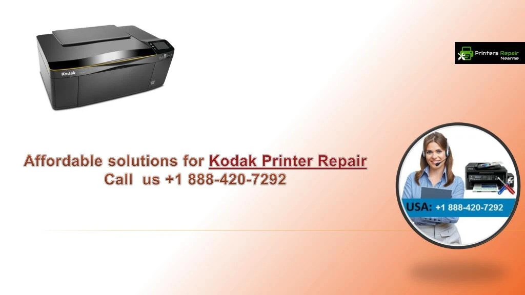 affordable solutions for kodak printer repair call us 1 888 420 7292