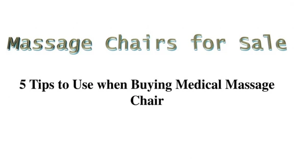 5 Tips to Use when Buying Medical Massage Chair