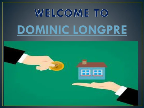 Dominic Longpre | Best Real Estate Consultant