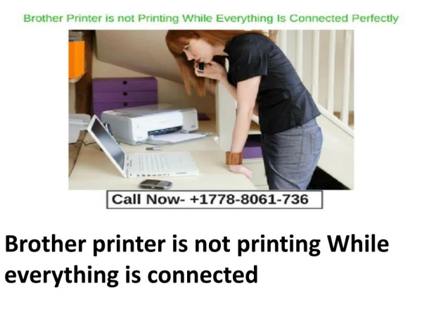 Brother printer is not printing While everything is connected