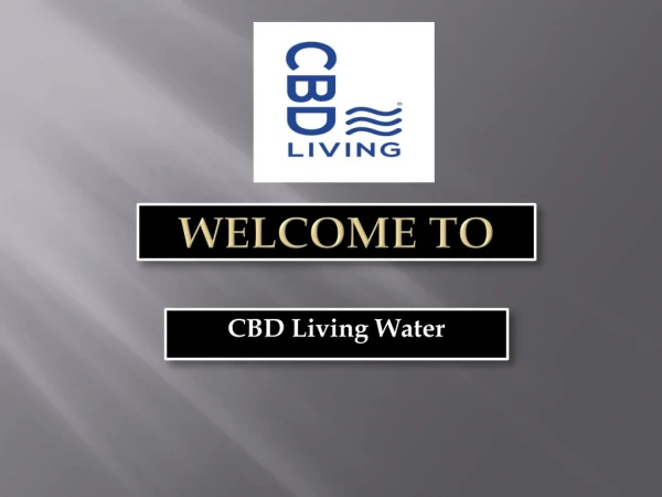 Living water and Products -Cbd living water