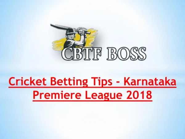 Cricket Betting Tips - Karnataka Premiere League 2018