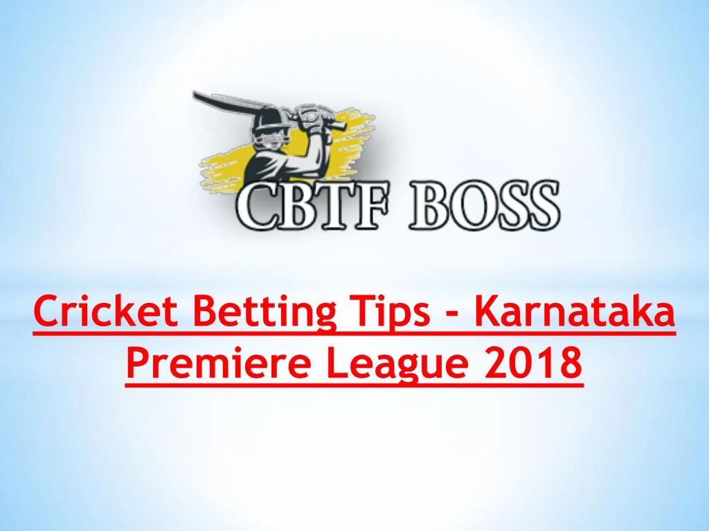 cricket betting tips karnataka premiere league