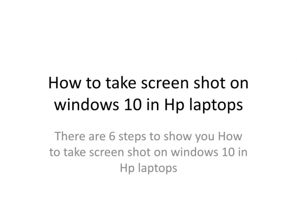 How to take screen shot on windows 10 in Hp laptops