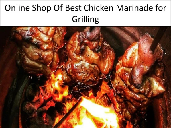 Online Shop Of Best Chicken Marinade for Grilling