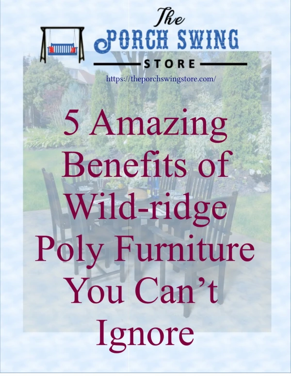 5 Amazing Benefits of Wildridge Poly Furniture You Canâ€™t Ignore