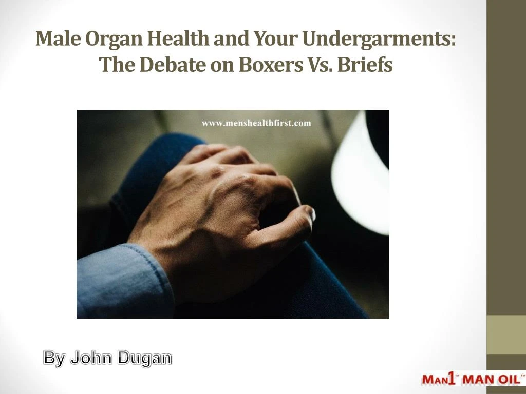 male organ health and your undergarments the debate on boxers vs briefs