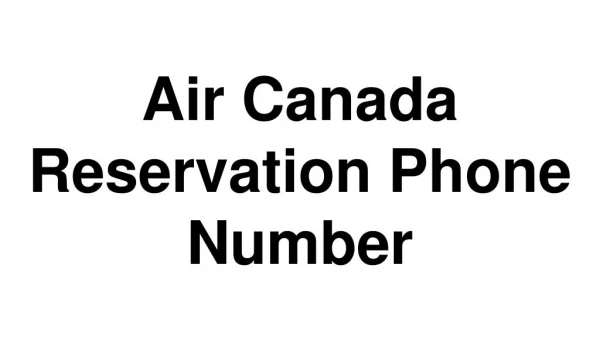 Air Canada Reservation Phone Number
