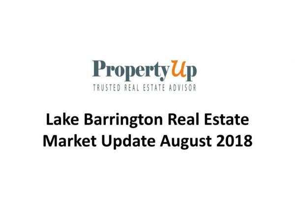 Lake Barrington Real Estate Market Update August 2018