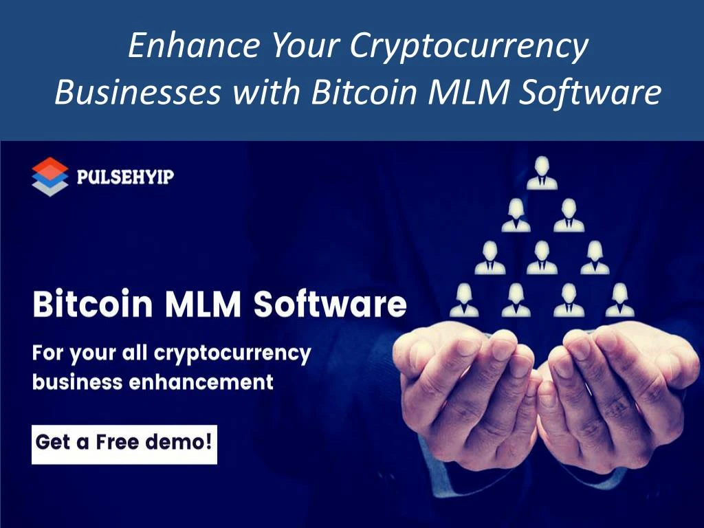 enhance your cryptocurrency businesses with bitcoin mlm software