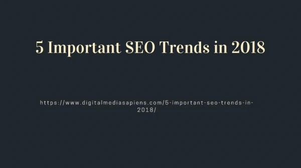 5 Important SEO Trends in 2018