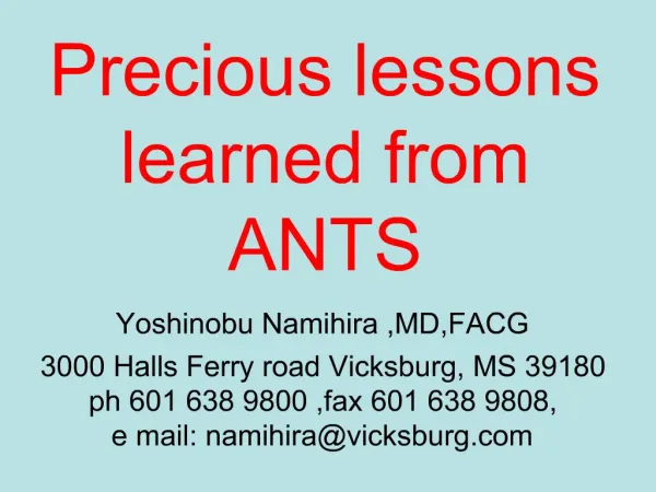 Precious lessons learned from ANTS
