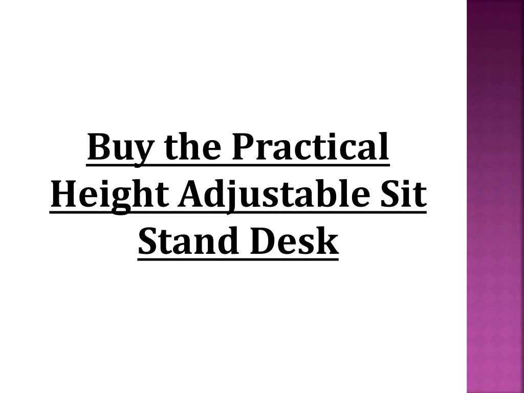 buy the practical height adjustable sit stand desk