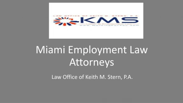 Are you looking for Miami Employment Law Attorneys?