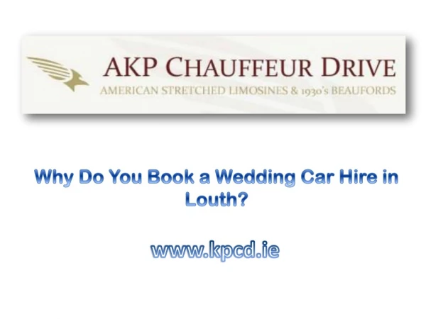 Why Do You Book a Wedding Car Hire in Louth?