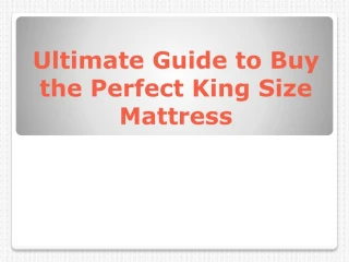 Ultimate Guide to Buy the Perfect King Size Mattress