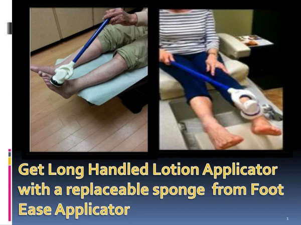 Get Long Handled Lotion Applicator with a replaceable sponge from Foot Ease Applicator