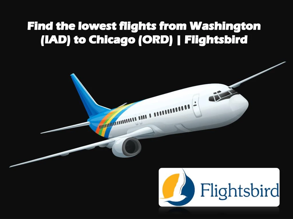 find the lowest flights from washington iad to chicago ord flightsbird