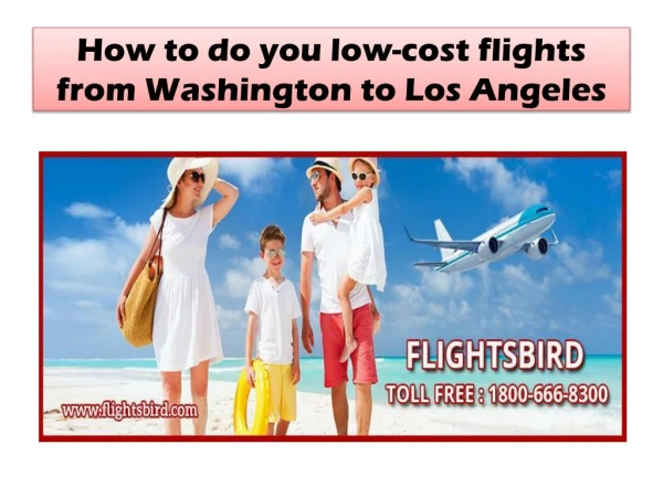 How to do you low-cost flights from Washington to Los Angeles