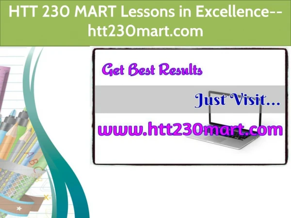 HTT 230 MART Lessons in Excellence--htt230mart.com