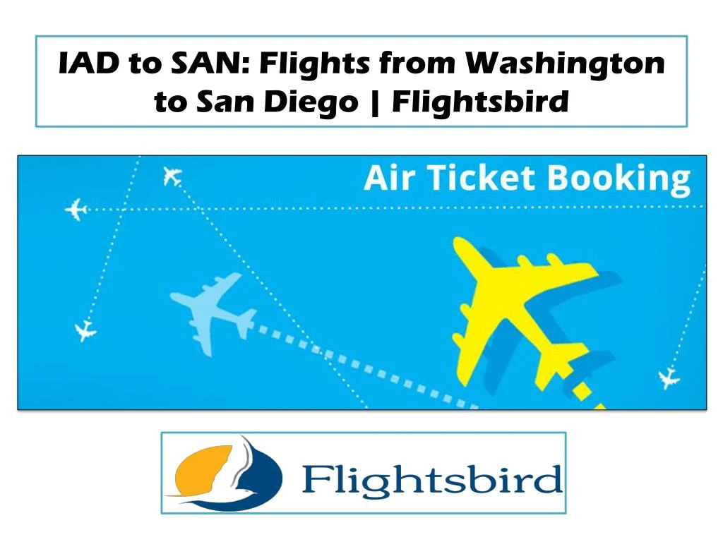 iad to san flights from washington to san diego flightsbird