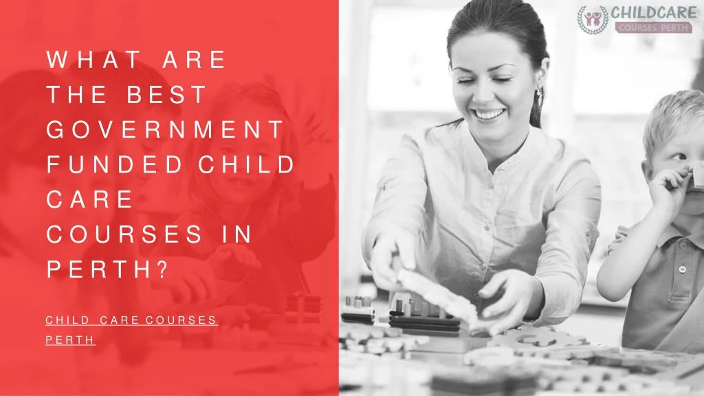 what are the best government funded child care