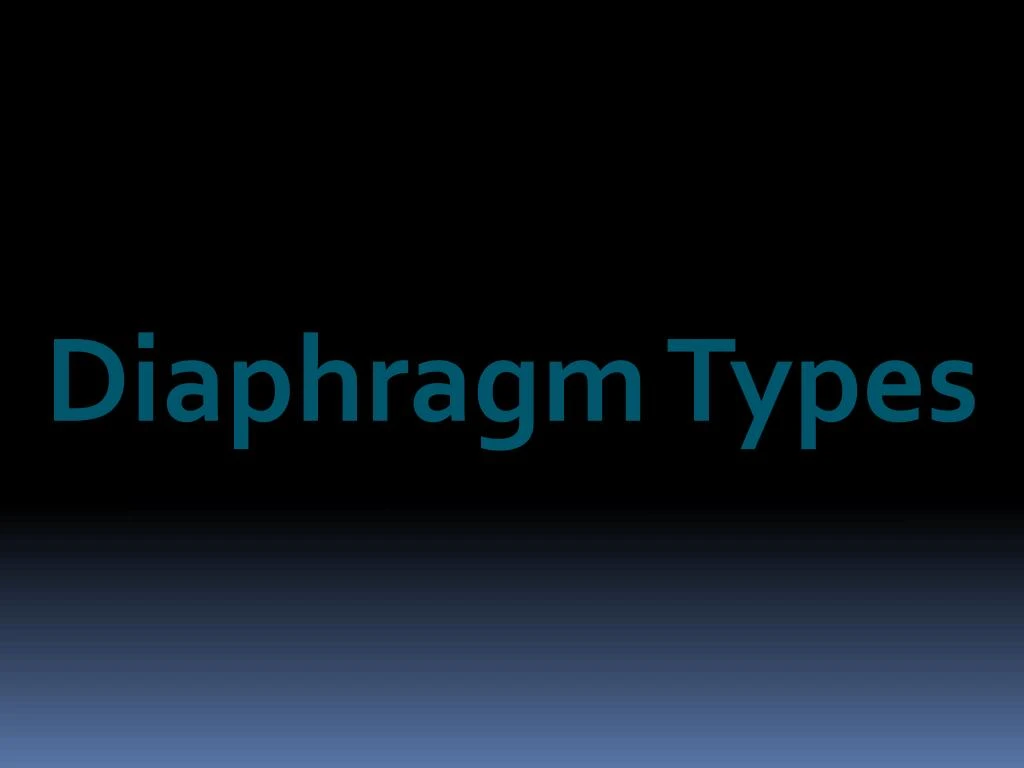 diaphragm types